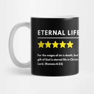 Eternal life positive review meme, white text Mug